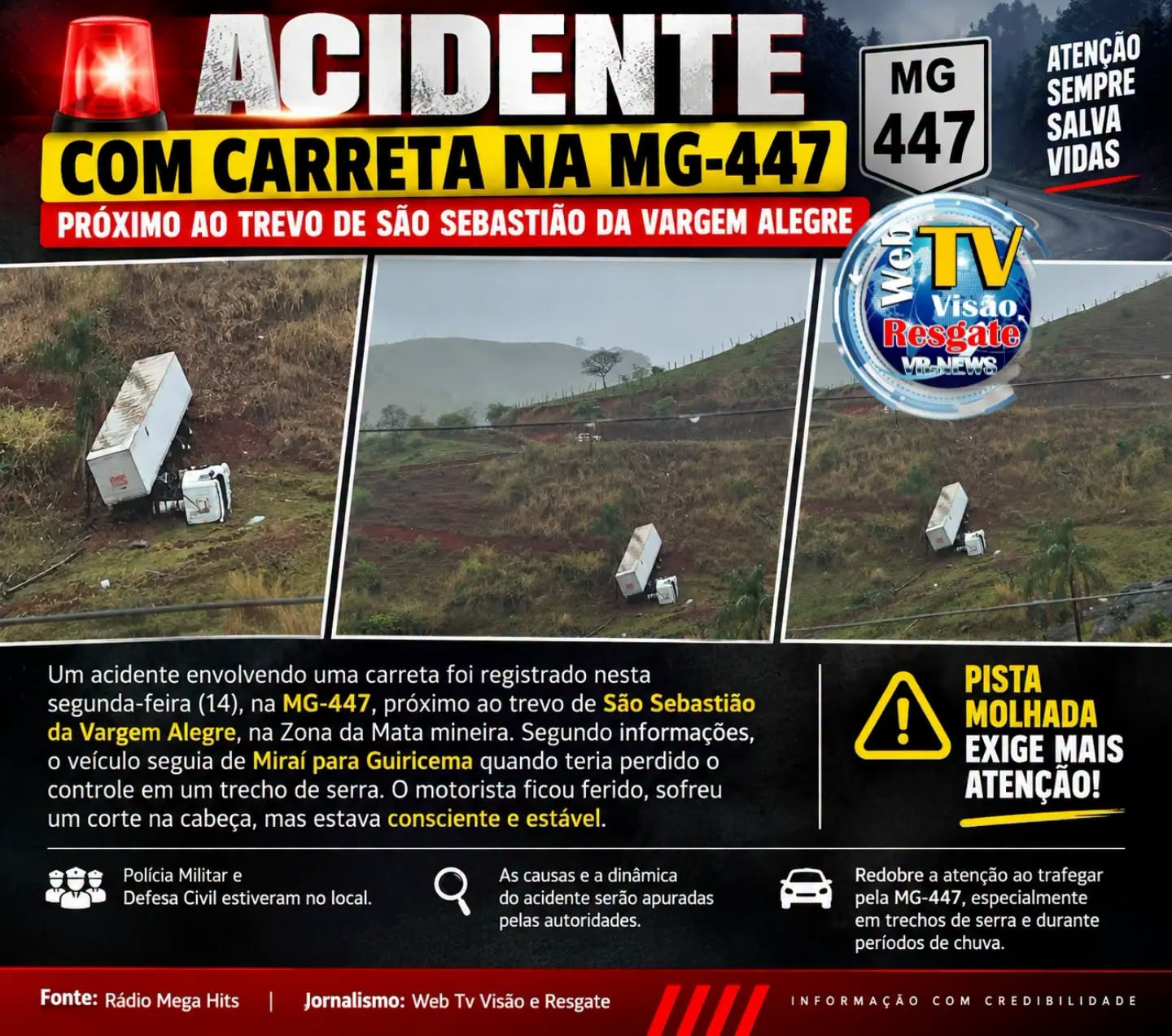 ACIDENTE COM CARRETA NA MG-447, PRÓXIMO AO TREVO DE SÃO SEBASTIÃO DA VARGEM ALEGRE.