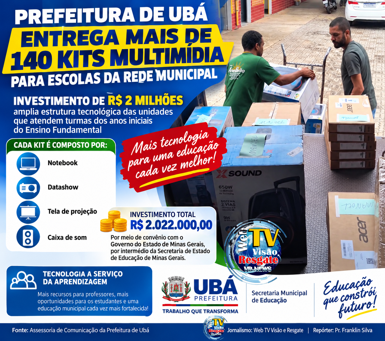 Prefeitura de Ubá entrega mais de 140 kits multimídia para escolas da rede municipal.