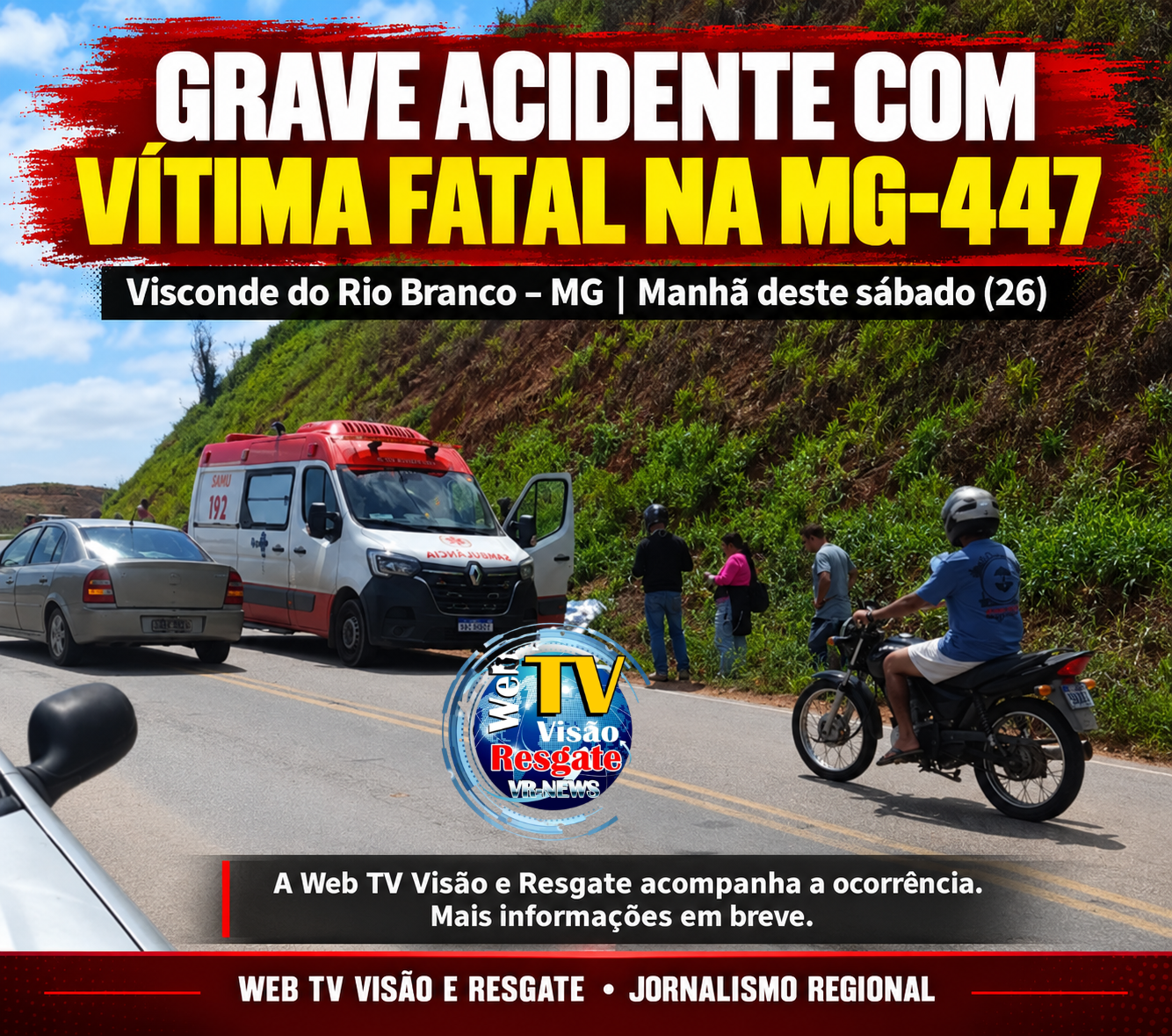 🚨 GRAVE ACIDENTE COM VÍTIMA FATAL É REGISTRADO NA MG-447, EM VISCONDE DO RIO BRANCO.