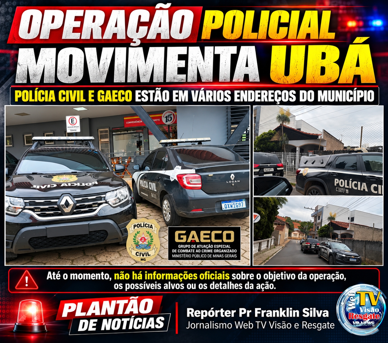 ? PLANTÃO DE NOTÍCIAS: OPERAÇÃO POLICIAL MOVIMENTA UBÁ; POLÍCIA CIVIL E GAECO ESTÃO EM VÁRIOS ENDEREÇOS