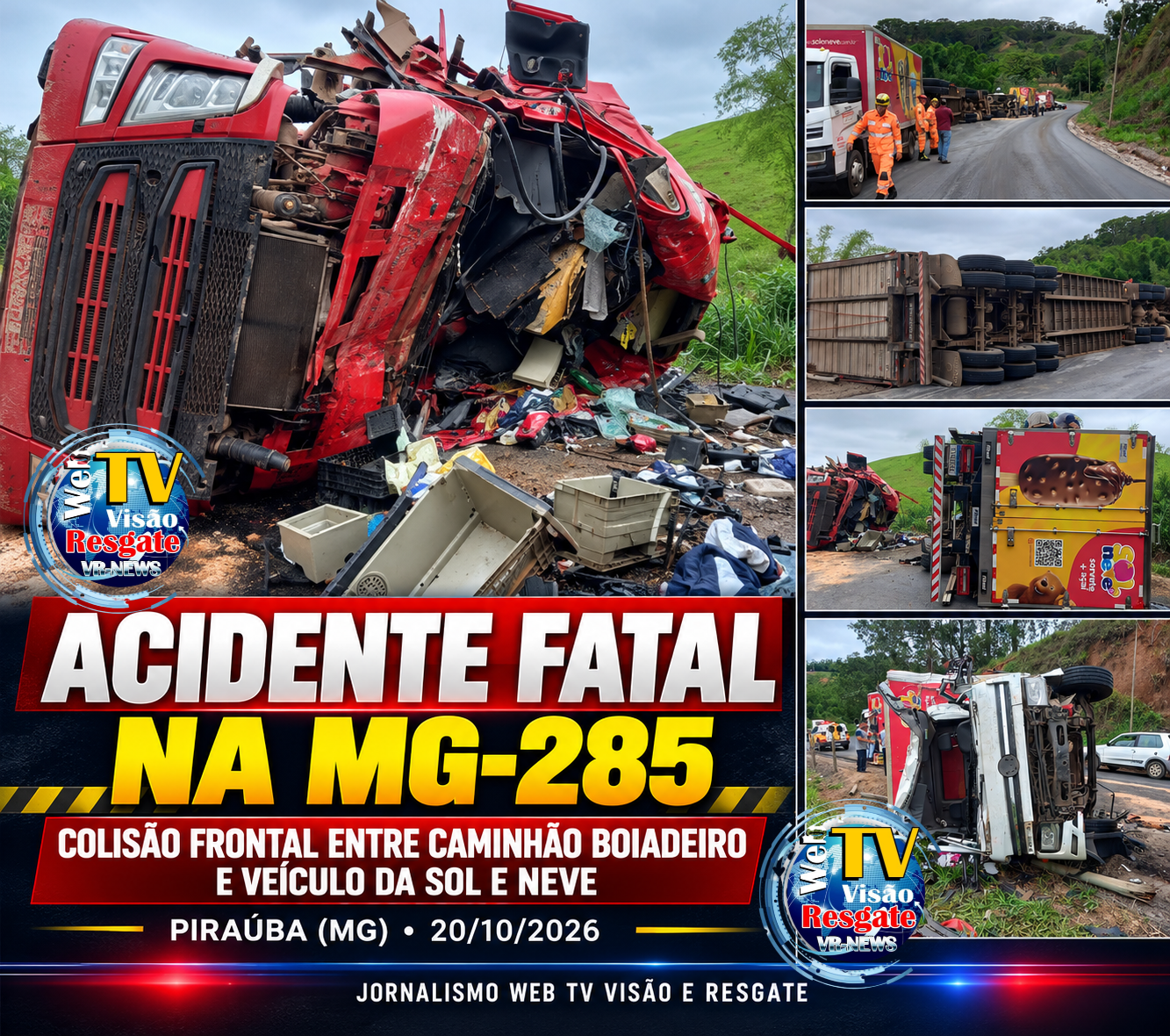 ACIDENTE FATAL NA MG-285: MOTORISTA MORRE EM COLISÃO FRONTAL ENTRE CAMINHÃO BOIADEIRO E VEÍCULO DA SOL E NEVE, EM PIRAÚBA