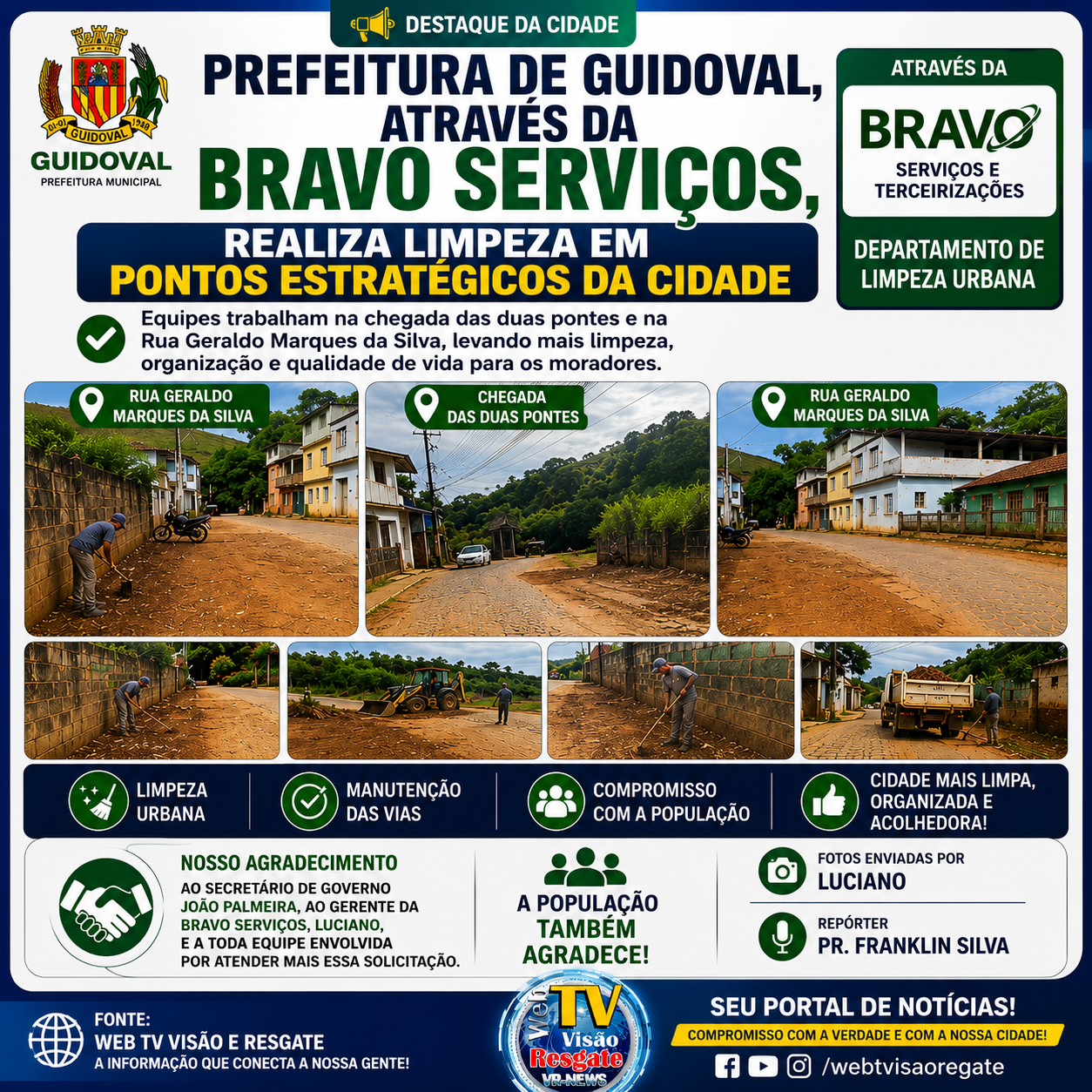PREFEITURA DE GUIDOVAL, ATRAVÉS DA BRAVO SERVIÇOS, REALIZA LIMPEZA EM PONTOS ESTRATÉGICOS DA CIDADE.